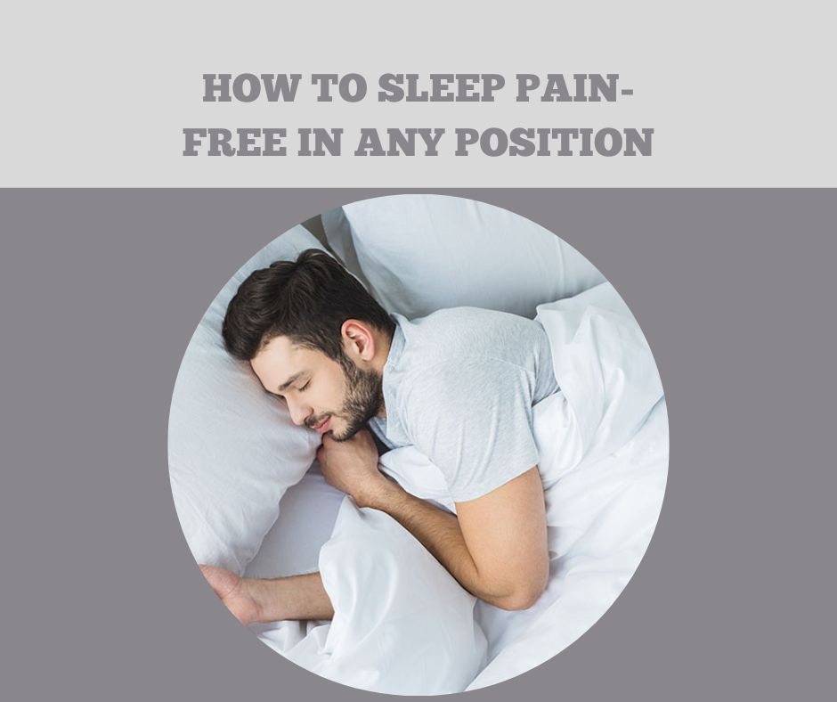 How to Sleep Pain-Free in Any Position (1)