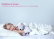 Children's Sleep: Creating Healthy Sleep Habits from a Young Age