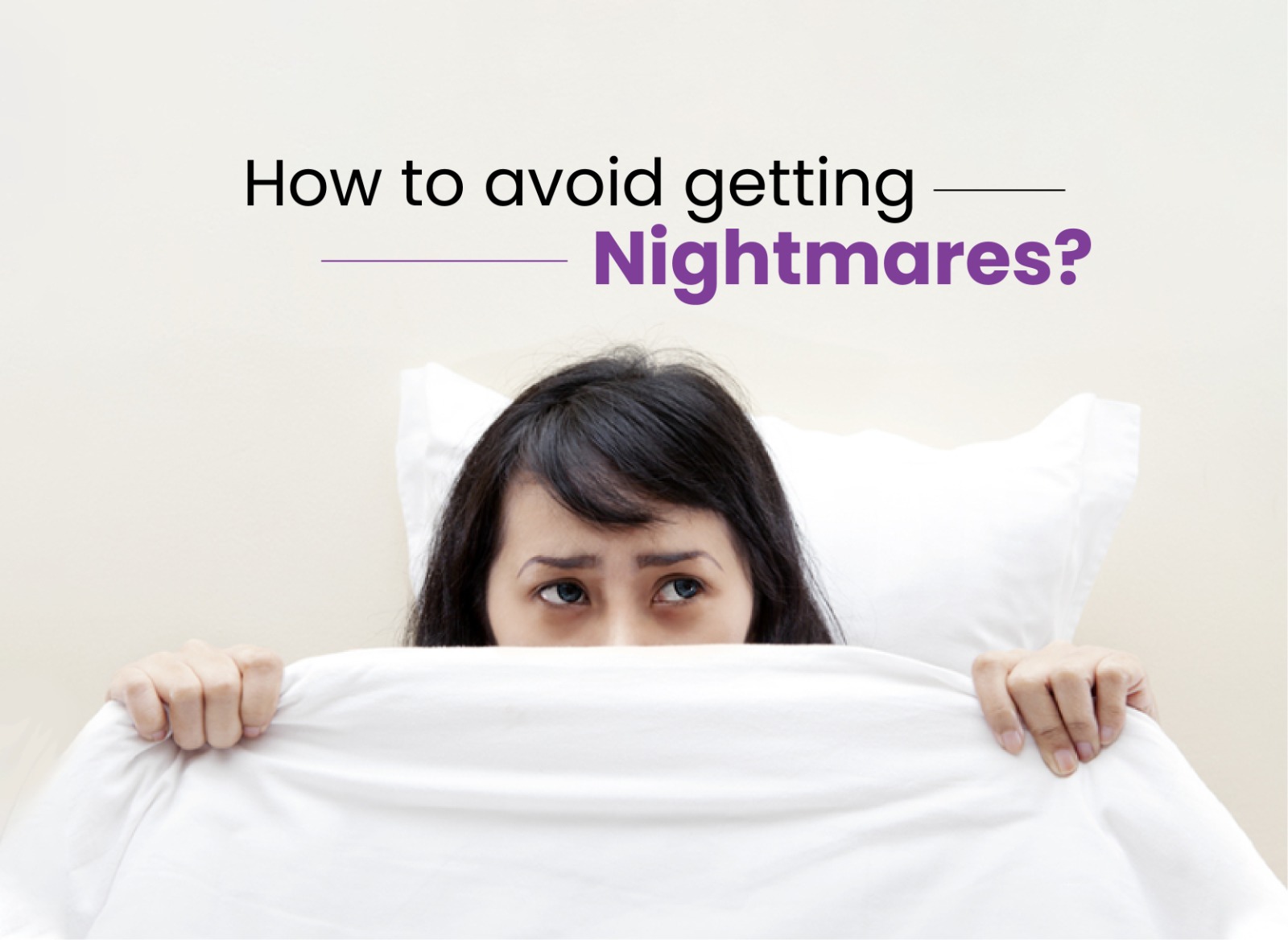 How to avoid getting nightmares? Restonic